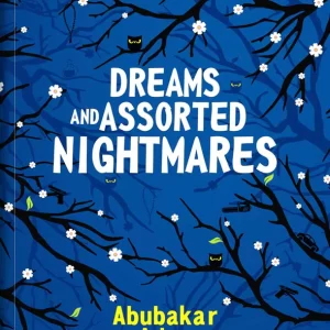 Dreams and Assorted Nightmares